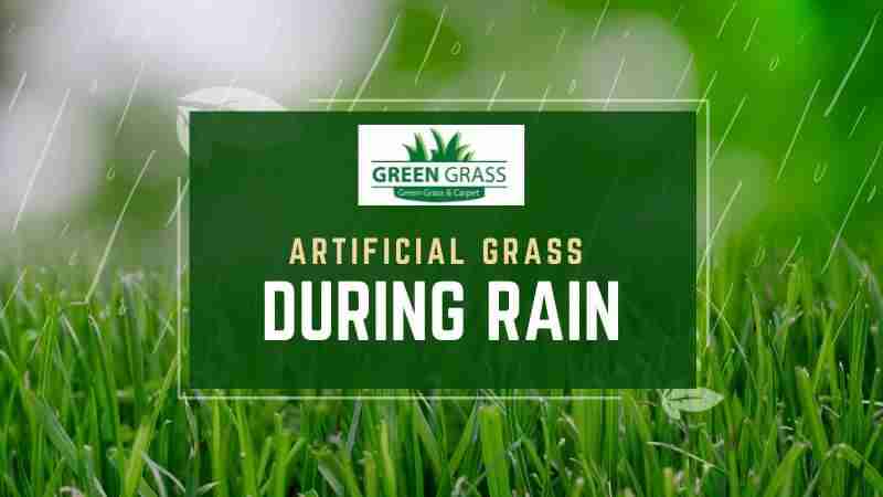 The Maintenance Of Artificial Grass During Rain