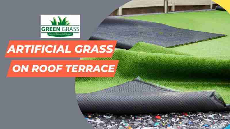 Cost of Artificial Grass on Roof Terrace: Is It Worth the Investment?